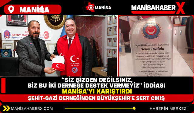 Biz bu iki derneğe destek vermeyiz iddası manisayı karıştırdı