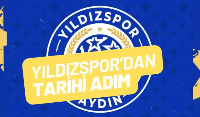 Yıldızspor’dan Tarihi Adım