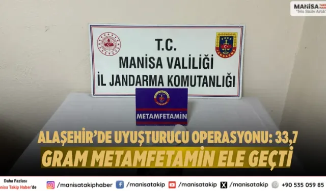 Alaşehir’de Uyuşturucu Operasyonu: 33,7 Gram Metamfetamin Ele Geçti