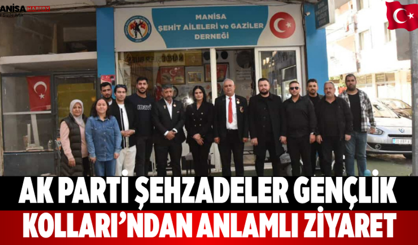 AK Parti Şehzadeler Gençlik Kolları’ndan anlamlı ziyaret