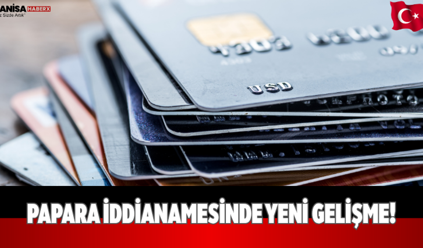 Papara iddianamesinde yeni gelişme!