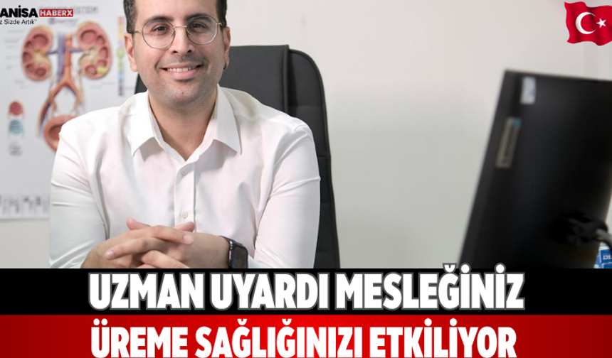 Uzman uyardı Mesleğiniz üreme sağlığınızı etkiliyor