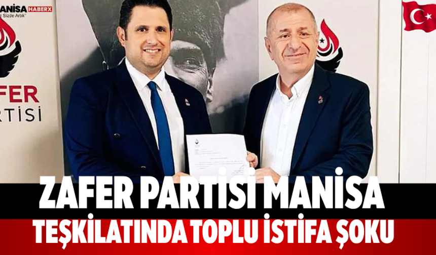 Zafer Partisi Manisa teşkilatında toplu istifa şoku