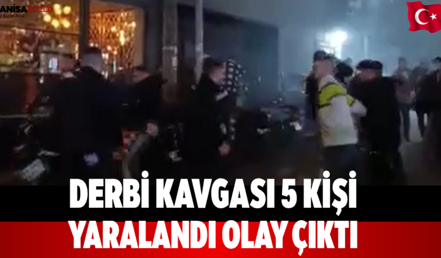 Derbi kavgası 5 kişi yaralandı olay çıktı