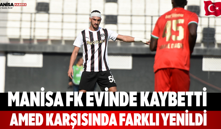 Manisa FK evinde kaybetti Amed farklı galip geldi