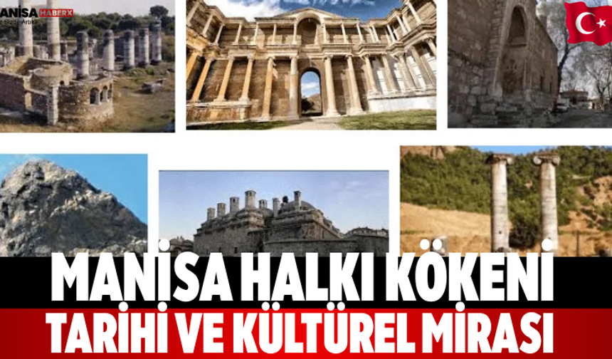Manisa Halkı: Kökeni, Tarihi ve Kültürel Mirası