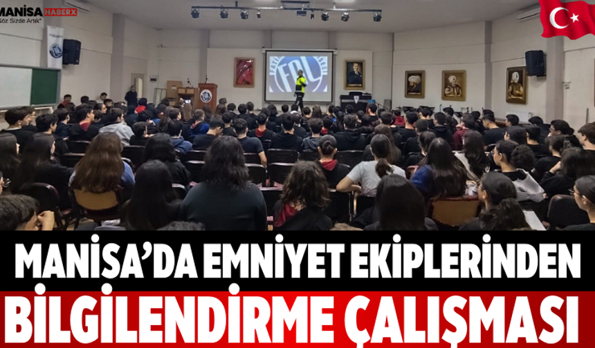 Manisa’da Emniyet Ekiplerinden bilgilendirme Çalışması