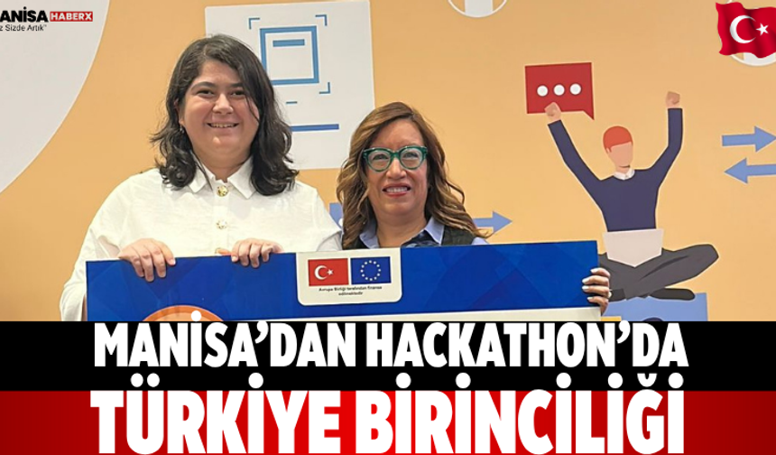 Manisa’dan Hackathon’da Türkiye Birinciliği
