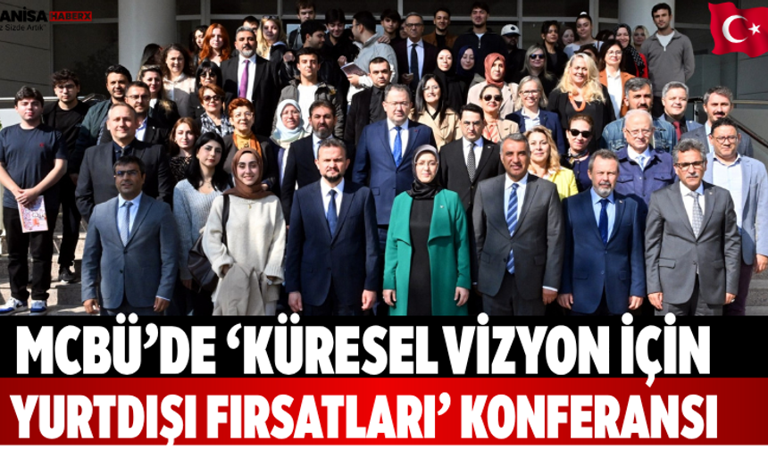 MCBÜ’de ‘Küresel Vizyon İçin Yurtdışı Fırsatları’ konferansı
