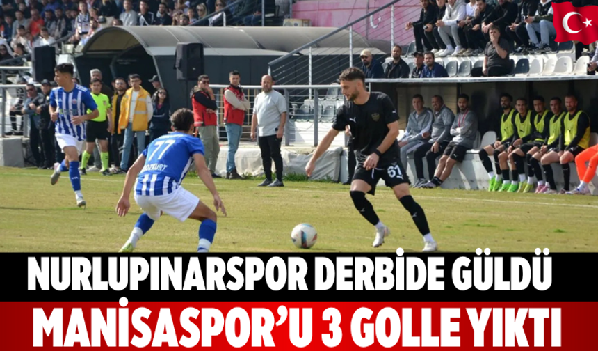 Nurlupınarspor derbide güldü Manisaspor’u 3 golle yıktı