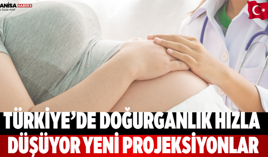 Türkiye’de Doğurganlık Hızla Düşüyor: Yeni Projeksiyonlar