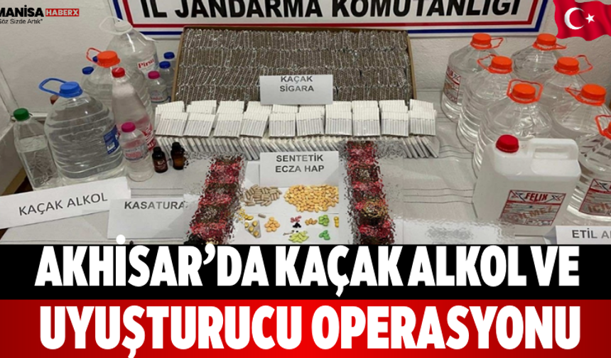 Akhisar’da Kaçak Alkol ve Uyuşturucu Operasyonu