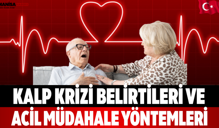Kalp Krizi Belirtileri ve Acil Müdahale Yöntemleri