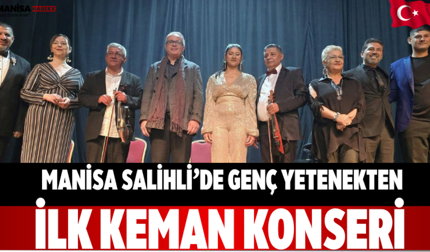 Manisa Salihli’de Genç Yetenekten İlk Keman Konseri