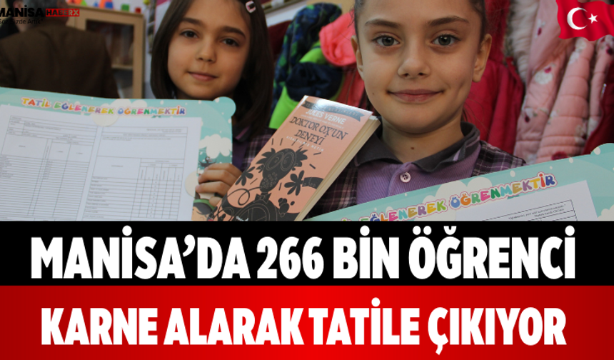 Manisa’da 266 Bin Öğrenci Karne Alarak Tatile Çıkıyor
