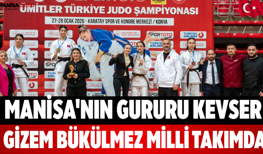 Manisa'nın Gururu Kevser Gizem Bükülmez Milli Takımda