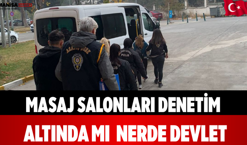 Masaj Salonları Denetim Altında mı  Nerde Devlet