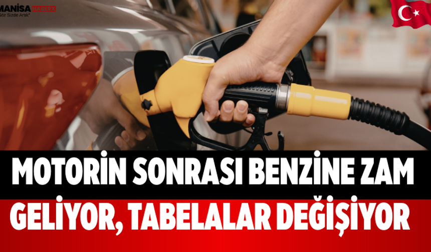 Motorin Sonrası Benzine Zam Geliyor, Tabelalar Değişiyor
