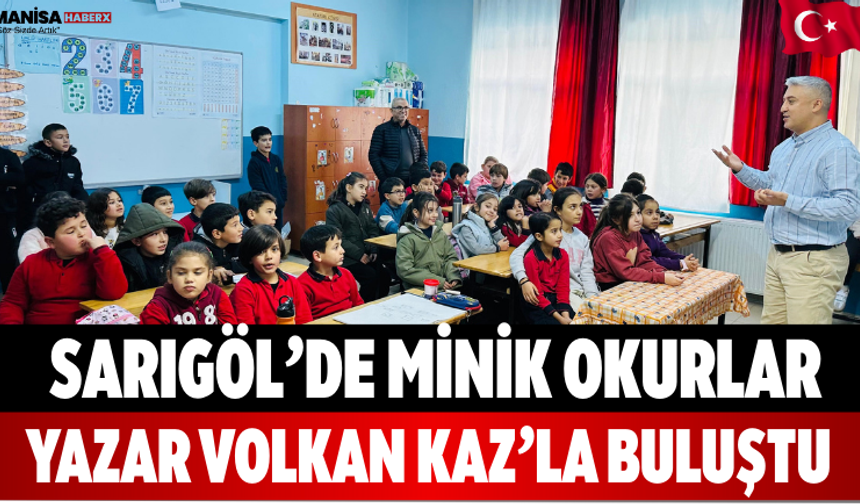 Sarıgöl’de Minik Okurlar Yazar Volkan Kaz’la Buluştu