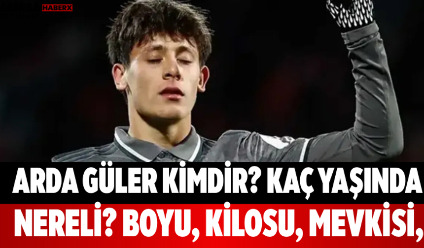 Arda Güler Kimdir? Kaç Yaşında, Nereli? Boyu, Kilosu, Mevkisi, Real Madrid Kariyeri ve Sevgilisi/Eşi Var mı?