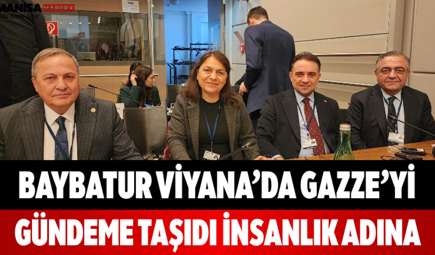 Baybatur Viyana’da Gazze’yi Gündeme Taşıdı İnsanlık Adına