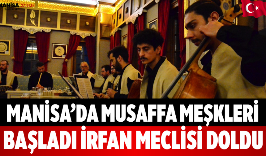 Manisa’da Musaffa Meşkleri Başladı İrfan Meclisi Doldu