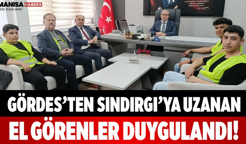 Gördes’ten Sındırgı’ya Uzanan El Görenler Duygulandı!