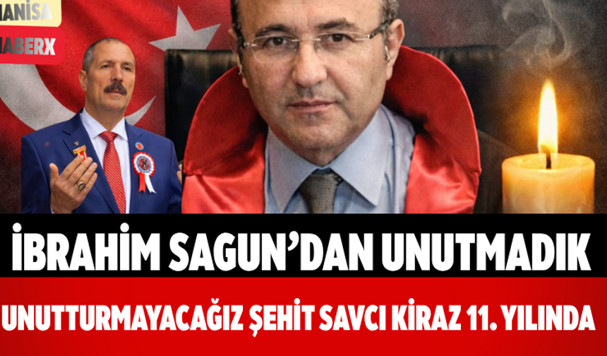İbrahim Sagun’dan Unutmadık Unutturmayacağız Şehit Savcı Kiraz 11. Yılında
