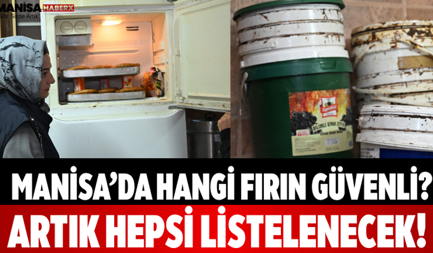 Manisa’da Hangi Fırın Güvenli? Artık Hepsi Listelenecek!