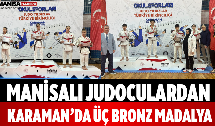 Manisalı Judoculardan Karaman’da Üç Bronz Madalya