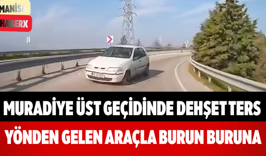 Muradiye Üst Geçidinde Dehşet Ters Yönden Gelen Araçla Burun Buruna