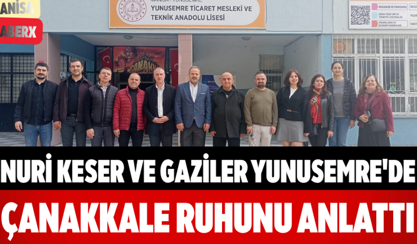 Nuri Keser ve Gaziler Yunusemre'de Çanakkale Ruhunu Anlattı
