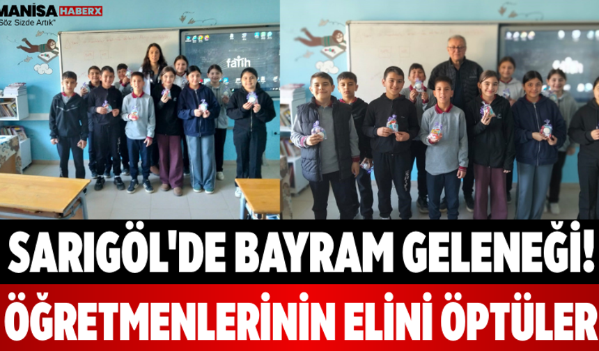 Sarıgöl'de Bayram Geleneği! Öğretmenlerinin Elini Öptüler
