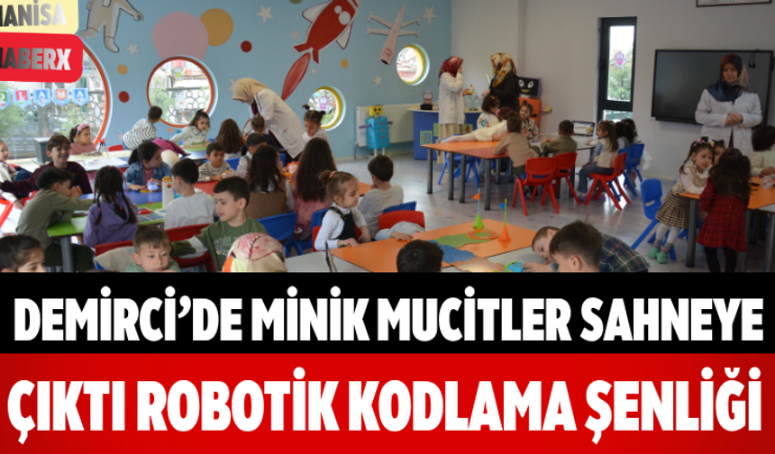 Demirci’de Minik Mucitler Sahneye Çıktı Robotik Kodlama Şenliği
