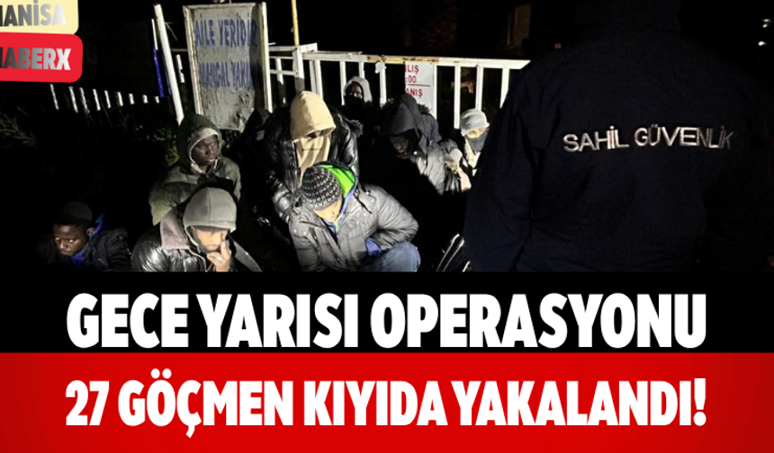 Gece Yarısı Operasyonu 27 Göçmen Kıyıda Yakalandı!