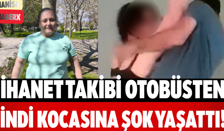 İhanet Takibi Otobüsten İndi Kocasına Şok Yaşattı!