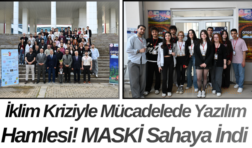 İklim Kriziyle Mücadelede Yazılım Hamlesi! MASKİ Sahaya İndi