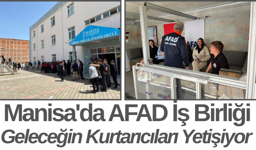 Manisa'da AFAD İş Birliği Geleceğin Kurtarıcıları Yetişiyor