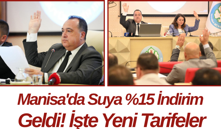 Manisa'da Suya %15 İndirim Geldi! İşte Yeni Tarifeler