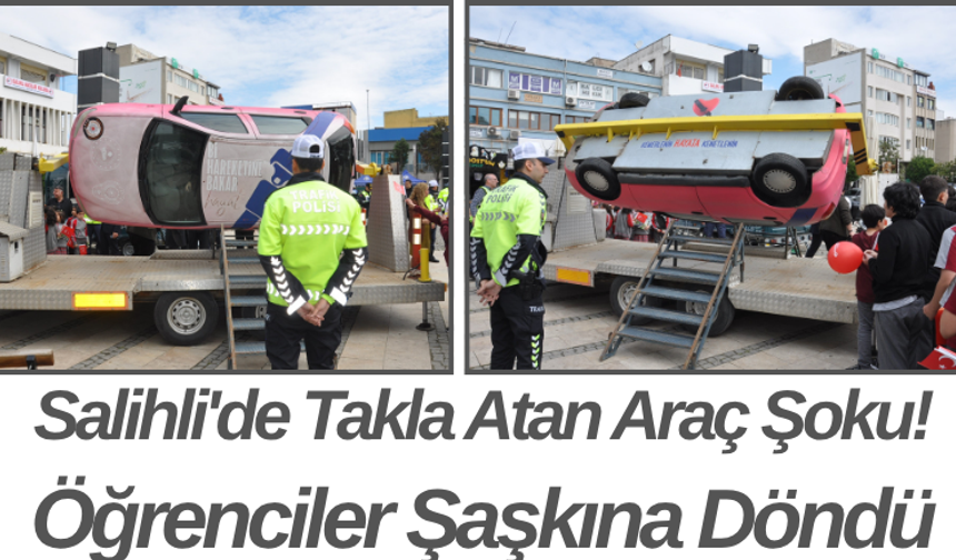 Salihli'de Takla Atan Araç Şoku! Öğrenciler Şaşkına Döndü
