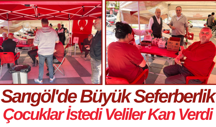 Sarıgöl'de Büyük Seferberlik Çocuklar İstedi Veliler Kan Verdi