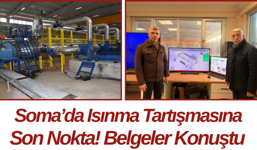 Soma’da Isınma Tartışmasına Son Nokta! Belgeler Konuştu