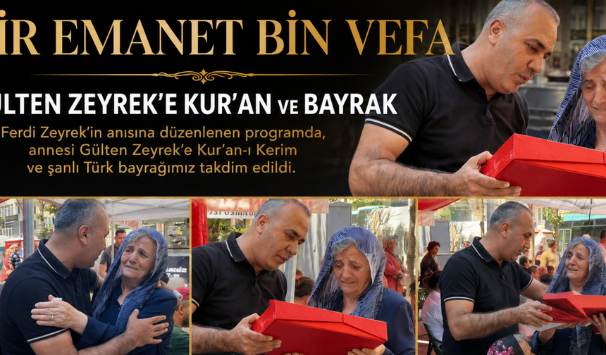 Bir Emanet Bin Vefa Gülten Zeyrek’e Kur’an ve Bayrak