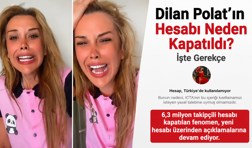 Dilan Polat’ın Hesabı Neden Kapatıldı? İşte Gerekçe