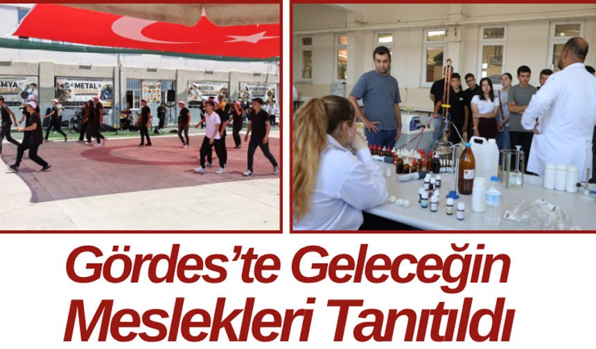 Gördes’te Geleceğin Meslekleri Tanıtıldı