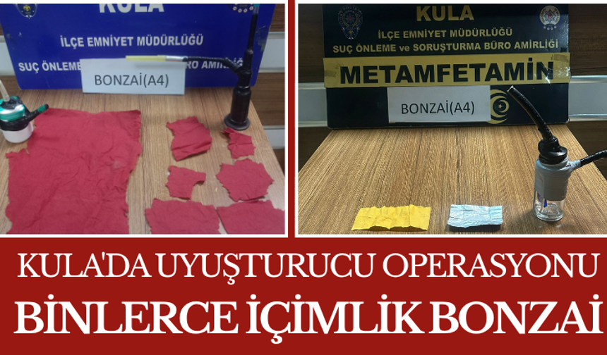 Kula’da Zehir Tacirlerine Geçit Yok!