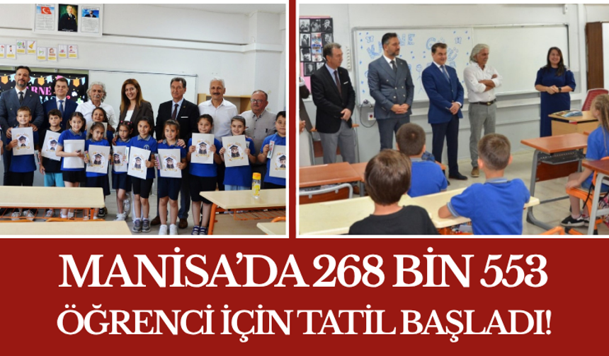 Manisa’da 268 Bin 553 Öğrenci İçin Tatil Başladı!