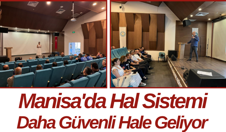 Manisa'da Hal Sistemi Daha Güvenli Hale Geliyor