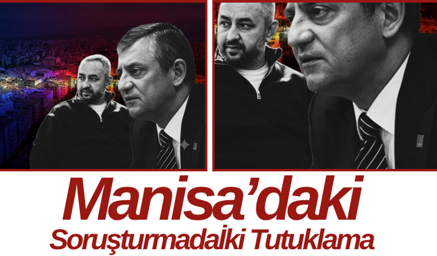 Manisa’daki Soruşturmada İki Tutuklama