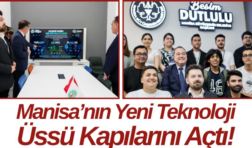 Manisa’nın Yeni Teknoloji Üssü Kapılarını Açtı!